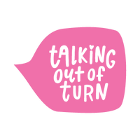 Talking out of turn