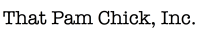 That pam chick, inc.