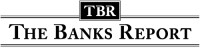 The banks report