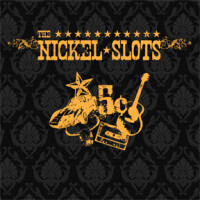 The nickel slots