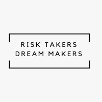 The risk takers dream makers