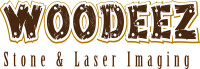 Woodeez stone & laser imaging