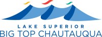 Lake Superior Big Top Chautauqua