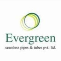 Evergreen seamless pipes and tubes pvt ltd