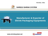 Shreeji shrink system