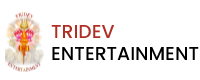 Tridev entertainment - india