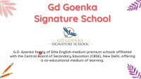 Gd goenka signature school