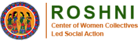 Roshni - centre of women collectives led social action