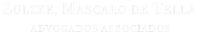 Zulzke, mascaro de tella advocacia
