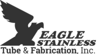 Eagle Stainless Tube & Fabrication Inc.