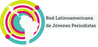 Red latam de jóvenes periodistas de distintas latitudes
