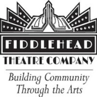 Fiddlehead Theatre