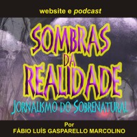 Sombras da realidade - jornalismo sobrenatural