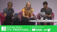 Edinburgh international television festival brought to you by youtube and bt