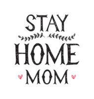 Stay at home mom