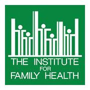 The institute for family health