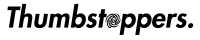 Thumbstoppers