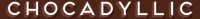 Chocadyllic
