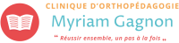 Clinique d'orthopédagogie myriam gagnon