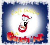 Café théatre la bouch'rit