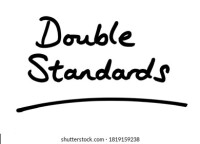 The double standard