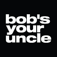 Bob's your uncle (byu agency)