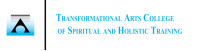 Transformational arts college of spiritual and holistic training