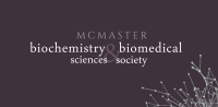 Mcmaster biochemistry and biomedical sciences society (bbss)