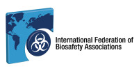 International federation of biosafety associations