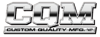 Custom quality mfg