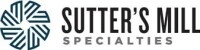 Sutter's mill specialties