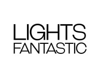 Lights fantastic