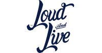 Loud and live