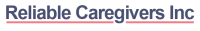 Reliable caregivers, inc.