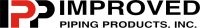 Improved piping products, inc. (ipp)
