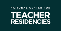 National center for teacher residencies