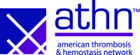 American thrombosis and hemostasis network (athn)