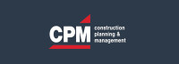 Cpm construction planning and management, inc.