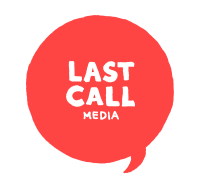 Last call media