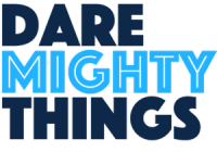 Dare mighty things