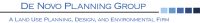 De novo planning group