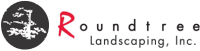 Roundtree landscaping, inc.