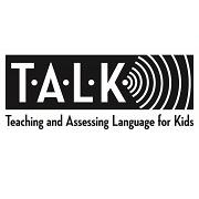 Talk: teaching and assessing language for kids