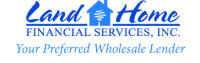 Land home financial services, inc., your preferred wholesale lender