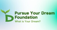 Pursue your dream foundation