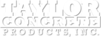 Taylor concrete products, inc.