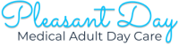 Pleasant day medical adult day