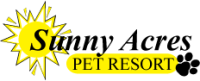 Sunny acres pet resort
