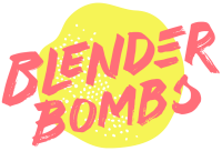 Blender bombs