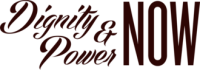Dignity and power now